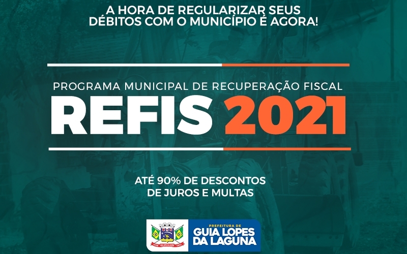 A Prefeitura de Guia Lopes lança o Programa de Recuperação Fiscal e Parcelamento de Créditos (Refis-2021)