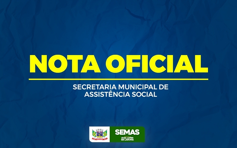 A Secretaria Municipal de Assistência Social esclarece em relação às solicitações de Cesta Básica